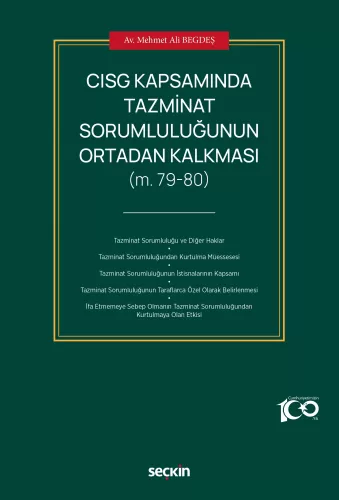 CISG Kapsamında Tazminat Sorumluluğunun Ortadan Kalkması