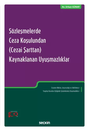 Sözleşmelerde Ceza Koşulundan (Cezai Şarttan) Kaynaklanan Uyuşmazlıklar