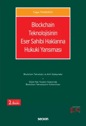 Blockchain Teknolojisinin Eser Sahibi Haklarına Hukuki Yansıması Tuğçe