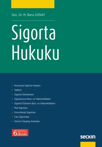 Hukuk Kitapları,Ticaret Hukuku, - Seçkin Yayınları - Sigorta Hukuku