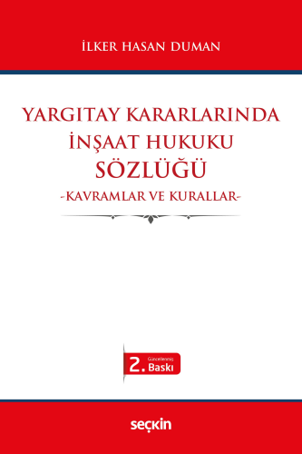 Hukuk Kitapları, - Seçkin Yayınları - Yargıtay Kararlarında İnşaat Huk