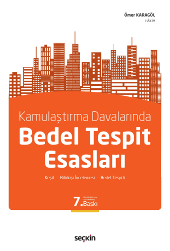 Kamulaştırma Davalarında Bedel Tespit Esasları