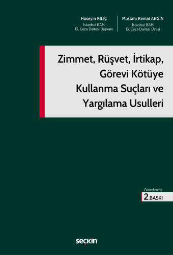 Hukuk Kitapları, - Seçkin Yayınları - Zimmet, Rüşvet, İrtikap, Görevi 