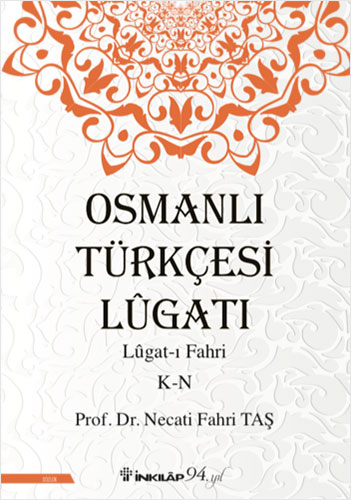 Osmanlı Türkçesi Lügatı : Lügatı Fahri K - N