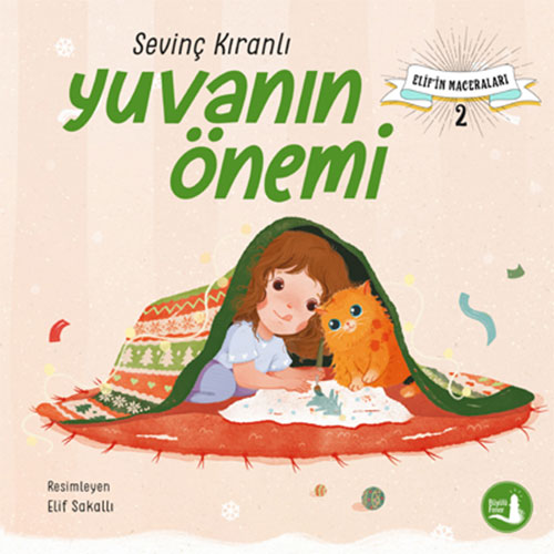 Elif’in Maceraları 2 - Yuvanın Önemi