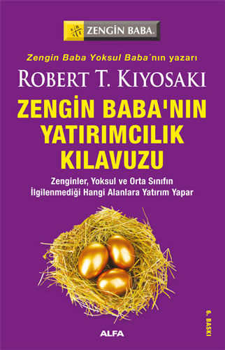 Zengin Babanın Yatırımcılık Kılavuzu Robert T. Kiyosaki