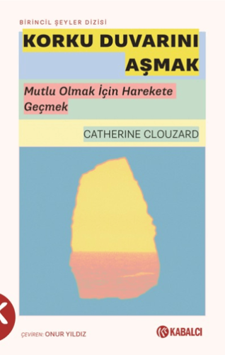 Korku Duvarını Aşmak