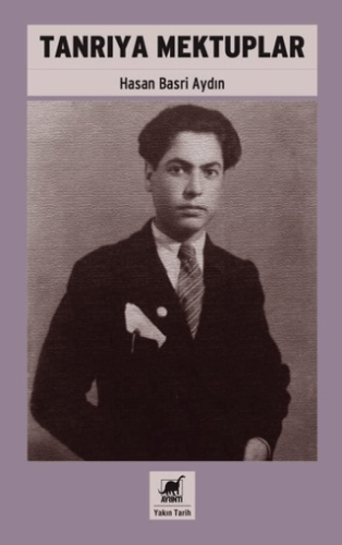 Tarih, - Ayrıntı Yayınları - Tanrıya Mektuplar