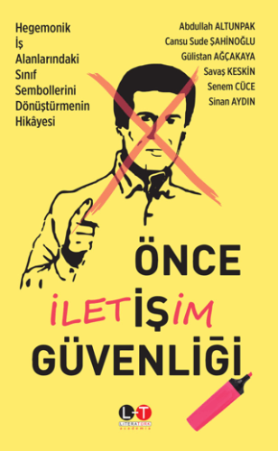 Önce İletişim Güvenliği!