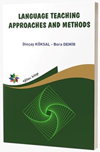 Language Teaching Approaches and Methods Dinçay Köksal