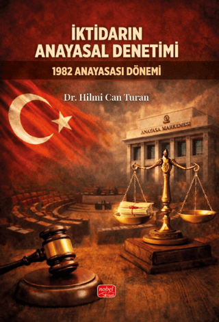 - İktidarın Anayasal Denetimi - Hilmi Can Turan - Nobel Bilimsel Eserl