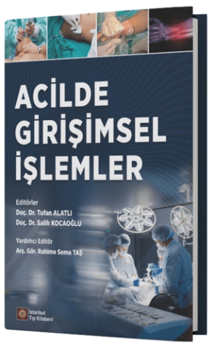 Tıp Kitapları - Acilde Girişimsel İşlemler - Tufan Alatlı - 477