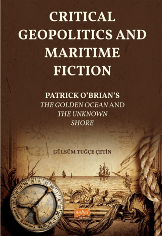 Critical Geopolitics And Maritime Fiction Gülsüm Tuğçe Çetin