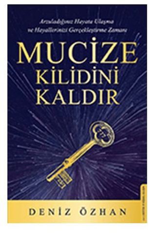 Kişisel Gelişim - Mucize Kilidini Kaldır - Deniz Özhan - Destek Yayınl