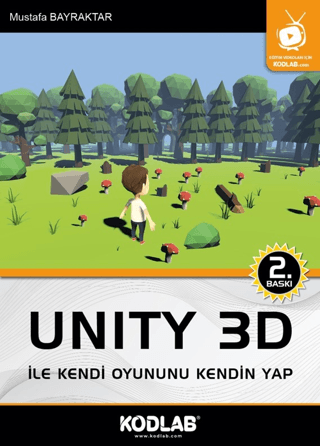 Unity 3D İle Kendi Oyununu Kendin Yap Mustafa Bayraktar
