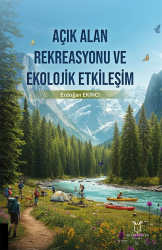 Açık Alan Rekreasyonu ve Ekolojik Etkileşim