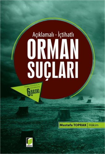 Hukuk Kitapları, - Adalet Yayınevi - Orman Suçları