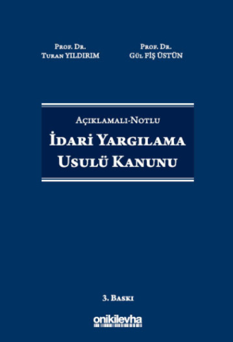 Açıklamalı-Notlu İdari Yargılama Usulü Kanunu