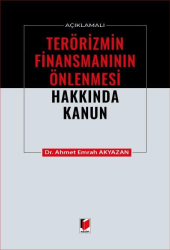 Açıklamalı Terörizmin Finansmanının Önlenmesi Hakkında Kanun
