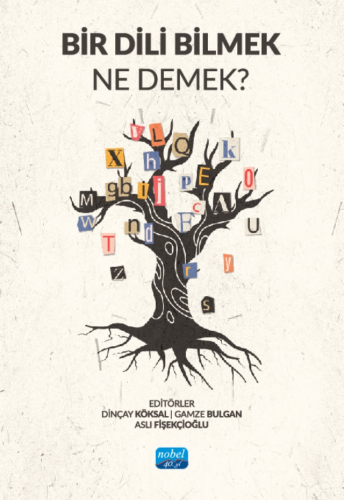 Genel Konular, - Nobel Akademi - Bir Dili Bilmek Ne Demek?