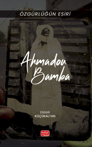 Genel Konular - Ahmadou Bamba - Ensar Küçükaltan - Nobel Bilimsel Eser