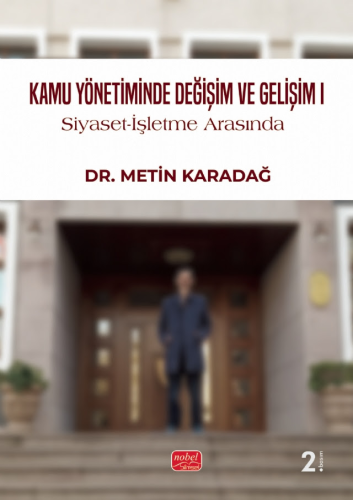 Kamu Yönetiminde Değişim ve Gelişim-I Metin Karadağ