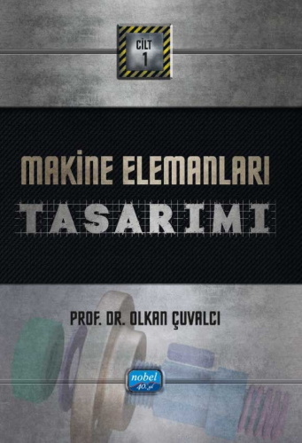 Makine Elemanları Tasarımı Cilt 1