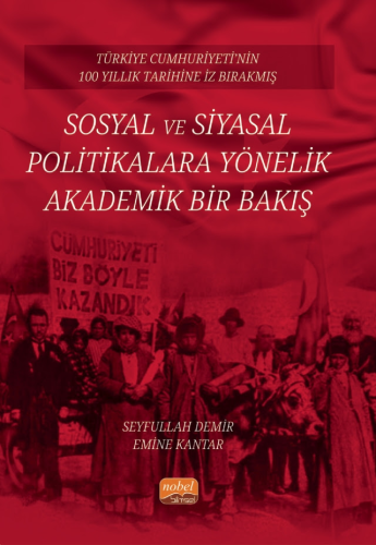 Sosyal ve Siyasal Politikalara Yönelik Akademik Bir Bakış