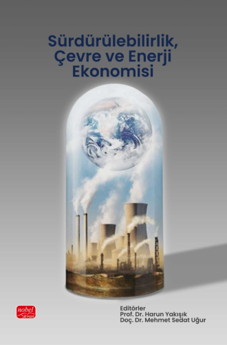 Ekonomi, - Nobel Bilimsel Eserler - Sürdürülebilirlik, Çevre ve Enerji