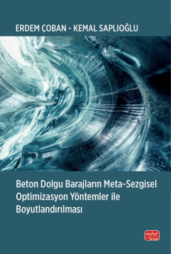 Beton Dolgu Barajların Meta-Sezgisel Optimizasyon Yöntemler ile Boyutlandırılması