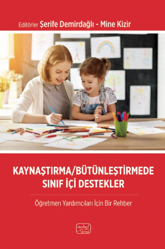 Kaynaştırma Bütünleştirmede Sınıf İçi Destekler