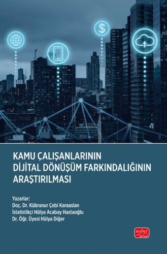Kamu Çalışanlarının Dijital Dönüşüm Farkındalığının Araştırılması