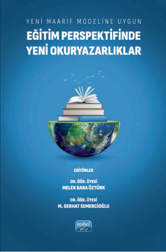 Eğitim, - Nobel Akademi - Eğitim Perspektifinden Yeni Okuryazarlıklar
