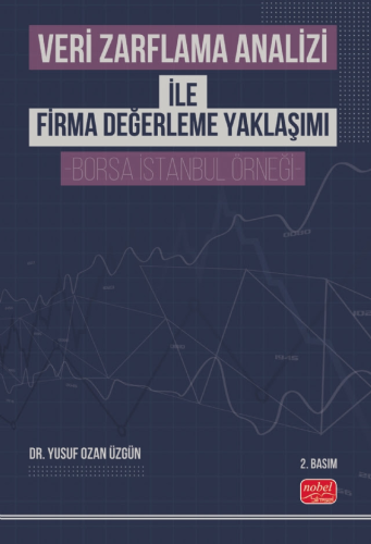 Veri Zarflama Analizi ile Firma Değerleme Yaklaşımı