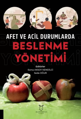Afet ve Acil Durumlarda Beslenme Yönetimi
