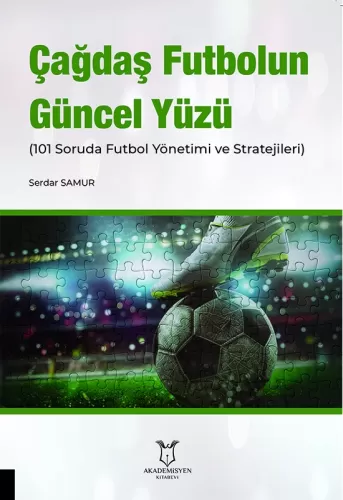 Çağdaş Futbolun Güncel Yüzü Serdar Samur