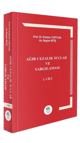 Hukuk Kitapları,Ceza Hukuku, - Legem Yayıncılık - Ağır Cezalık Suçlar 