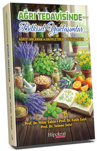 Sağlık Kitapları, - Hipokrat Kitabevi - Ağrı Tedavisinde Bitkisel Yakl