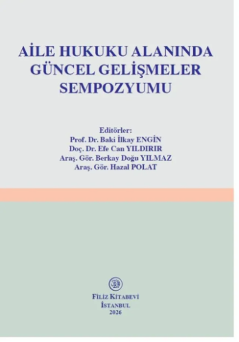 Aile Hukuku Alanında Güncel Gelişmeler Sempozyumu
