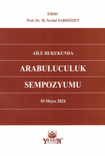 Aile Hukukunda Arabuluculuk Sempozyumu