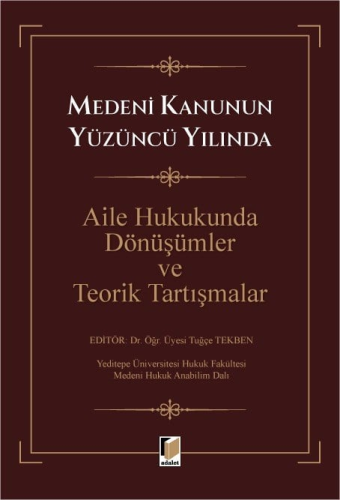 Aile Hukukunda Dönüşümler ve Teorik Tartışmalar