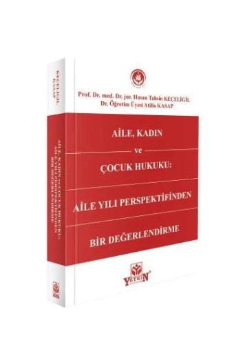 - Yetkin Yayınları - Aile, Kadın ve Çocuk Hukuku