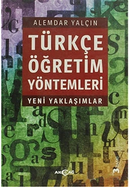 Türkçe Öğretim Yöntemleri - Yeni Yaklaşımlar