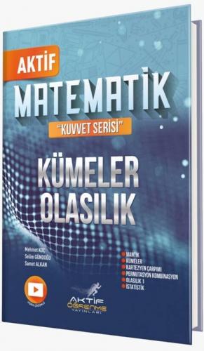 Aktif Öğrenme Yayınları Matematik Kümeler ve Olasılık Mehmet Koç