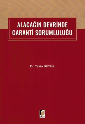 Alacağın Devrinde Garanti Sorumluluğu