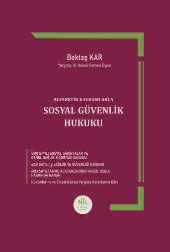 Hukuk Kitapları - Sosyal Güvenlik Hukuku - Bektaş Kar - 778
