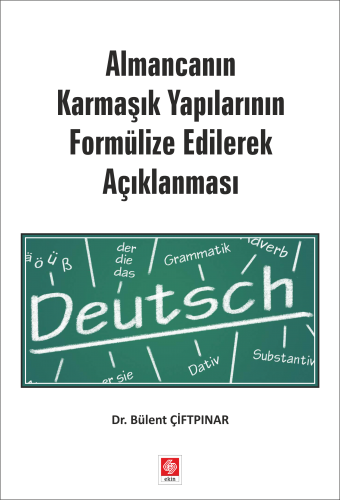 Almancanın Karmaşık Yapılarının Formülize Edilerek Açıklanması Bülent 