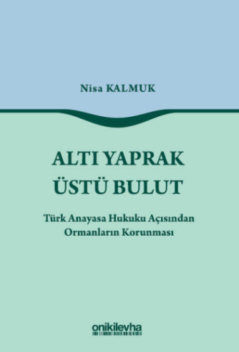 Anayasa Hukuku - Altı Yaprak Üstü Bulut - Nisa Kalmuk - 49