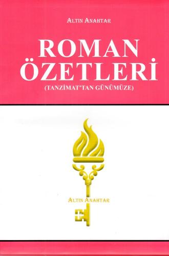 ​​Altın Anahtar Yayınları Tanzimat'tan Günümüze Roman Özetleri Ebru Kı