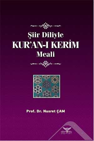 Şiir Diliyle Kur`an-ı Kerim Meali Nusret Çam